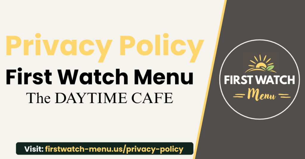 Privacy Policy - First Watch Menu